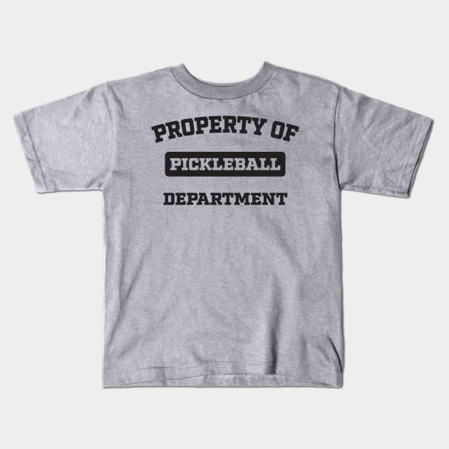 Property of Pickleball Department Kids T-Shirt by WearInTheWorld